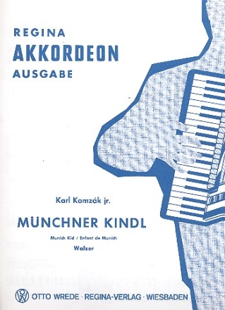 Mnchner Kindl fr Akkordeon Walzer op.286