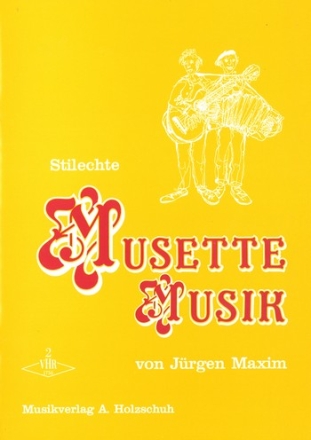 STILECHTE MUSETTE-MUSIK BAND 2 FUER AKKORDEON I UND II (AD LIB.) ODER KLAVIER