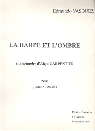 La harpe et l'ombre pour quatuor a cordes Spielpartitur