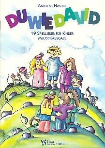 Duwiedavid 19 Spiellieder fr Kinder Melodieausgabe