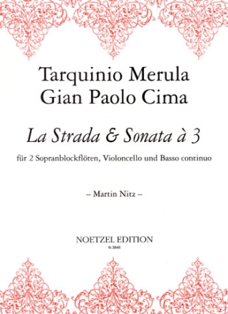 La strada Sonata a 3 fr 2 Sopranblockflten, Violoncello und Bc