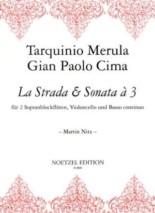 La strada Sonata a 3 fr 2 Sopranblockflten, Violoncello und Bc