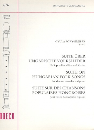 Suite ber ungarische Volkslieder fr Sopranblockflte und Klavier