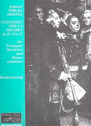 Concerto per la tromba D-Dur Nr.3 fr Trompete, Streicher und Bc fr Tompete und Klavier