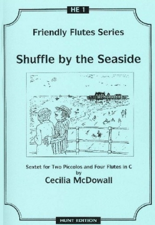 SHUFFLE BY THE SEASIDE FOR 2 PICCOLOS AND 4 FLUTES IN C FRIENDLY FLUTES SERIES