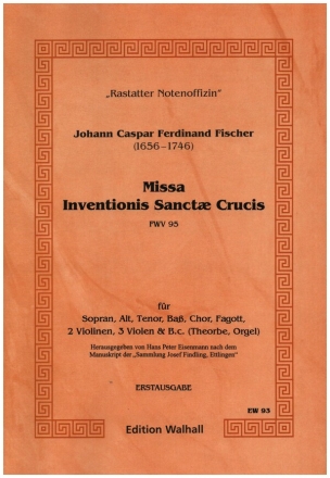 Missa Inventionis Sancti Crucis fr gem Chor, Fagott, 2 Violinen, 3 Violen (Bc/Theorbe/Orgel) Partitur