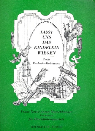 Lasst uns das Kindelein wiegen fr 4 Blockflten (SATB)