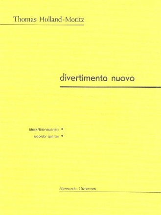 Divertimento nuovo fr 4 Blockflten (SATB) Partitur