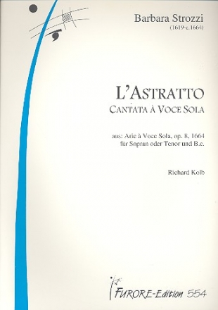 L'astratto op.8 Kantate a voce sola fr Sopran (T) und Bc