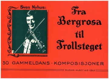 Fra bergrosa til trollsteget for violin