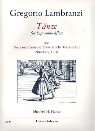 Tnze fr Sopranblockflte Neue und  Curieuse Theatralische Tantz-Schul Nrnberg 1716