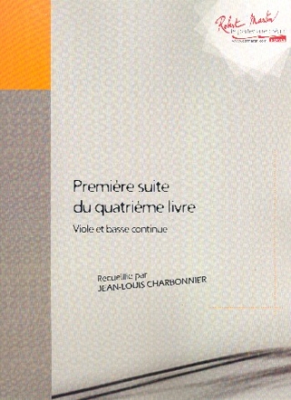 Premiere suitte du quatriem livre pour la viole et la basse continue faksimile