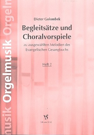 Begleitstze und Choralvorspiele zu ausgewhlten Melodien des EG Band 2 fr Orgel