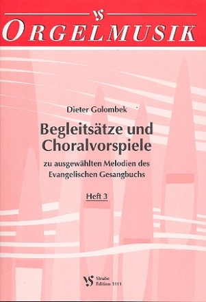Begleitstze und Choralvorspiele Band 3 fr Orgel