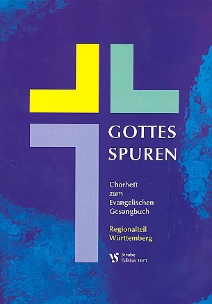 Gottes Spuren Chorheft zum EG Regionalteil Wrttemberg