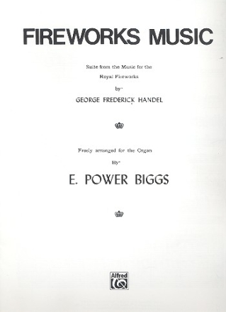 Fireworks Music for organ Suite from 'The royal fireworks'