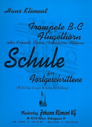 Schule fr Fortgeschrittene fr Trompete B-C, Flgelhorn, Kornett, Piston, Bassflgel-, Alt- und Tenorhorn