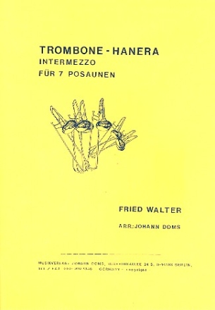 Trombone-Hanera für 7 Posaunen Partitur und Stimmen