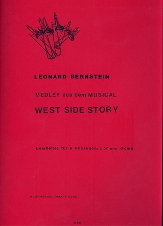 Medley aus der Westside Story fr 6 Posaunen Partitur und Stimmen