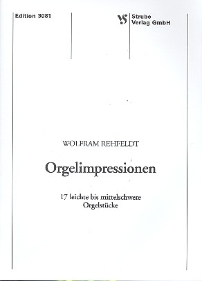 Orgelimpressionen 17 leichte bis mittelschwere Orgelstcke