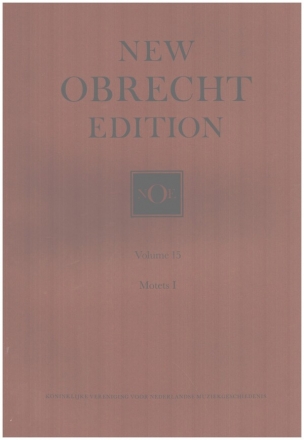 New Obrecht Edition Vol.15 Motets, Vol.1 Maas, Chris, Ed.