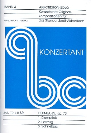 ABC Konzertant Bd.4 Eisenbahn op.73 fr Akkordeon