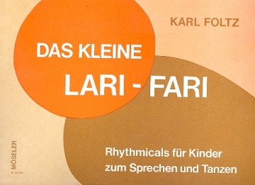 Das kleine Lari-fari Rhythmicals fr Kinder zum Sprechen und Tanzen