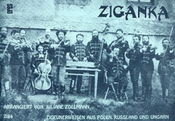 Ziganka - Zigeunerweisen aus Polen, Russland und Ungarn fr Violine (Blockflte), Hackbrett (Mandoline / Gitarre) und Cello