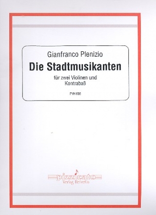 Die Stadtmusikanten fr 2 Violinen und Kontrabass Partitur und Stimmen