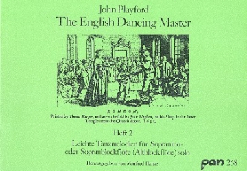 The English Dancing Master Band 2 Leichte Tanzmelodien fr Sopranino- oder Sopranblockflte (Altblockflte) solo