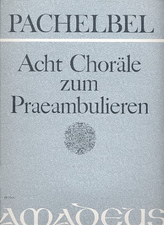 8 Chorle zum Prambulieren fr Orgel manualiter