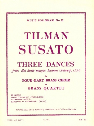 3 Dances from het derde musyck boexken for 4-part brass choir or brass quartet score and parts