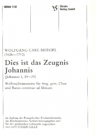 Dies ist das Zeugnis Johannis fr gem Chor und Bc ad lib Chorpartitur