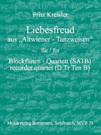 Liebesfreud aus Altwiener Tanzweisen fr 4 Blockflten (SATB) Partitur und Stimmen