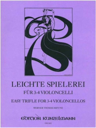Leichte Spielerei fr 3-4 Violincelli 4 Stimmen