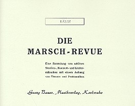 Die Marsch-Revue: fr Blasorchester Bass in C (Bassschlssel) (Tuba/Bassposaune/Bariton/Fagott)
