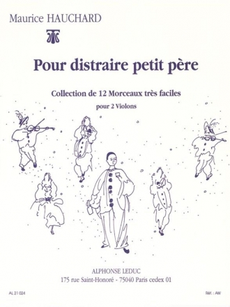 Pour distraire petit pere pour 2 violons