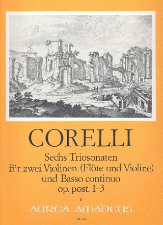 6 Triosonaten Band 1 (nr.1-3) oppost. fr 2 Violinen und BC (FL, VL und BC)