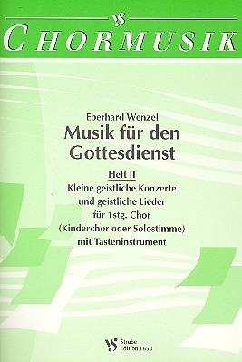 Kleine geistliche Konzerte und geistliche Lieder  fr 1stg. Chor (Kinderchor oder Solostimme) mit Tasteninstrument Partitur