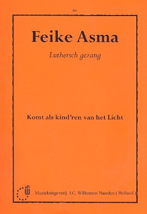 Komt als kind'ren van het licht fr Orgel luthersch gezang