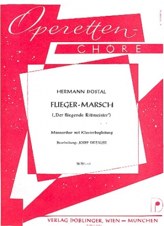 Flieger-Marsch fr Mnnerchor (TTBB) und Klavier Klavierauszug