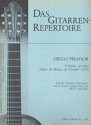 9 Stcke aus dem Libro de musica de vihuela (1552) fr Gitarre