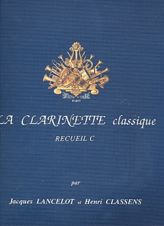 La Clarinette classique vol.C Pices pour clarinette et piano