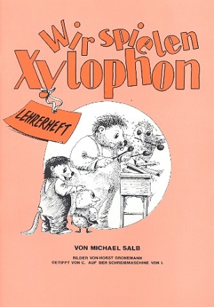 Wir spielen Xylophon Lehrerheft