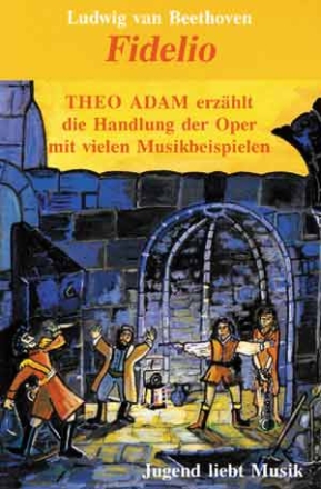 FIDELIO  -MC- THEO ADAM ERZAEHLT DEN INHALT DER OPER MIT VIELEN MUSIKBEISPIELEN