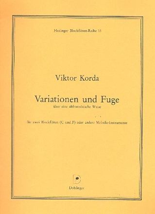 Variationen und Fuge ber eine altfranzsische Weise fr 2 Blockflten (SA)