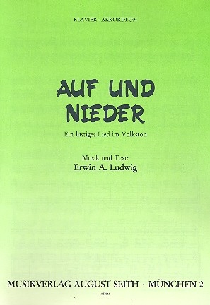 Auf und nieder: Ein lustiges Lied im Volkston fr Klavier (Akkordeon) und Gesang