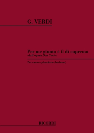 PER ME GIUNTO E IL DI SUPREMO AUS DON CARLOS FUER MITTLERE STIMME und Klavier