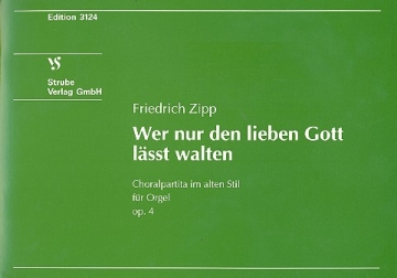 Wer nur den lieben Gott lsst walten op.4  fr Orgel