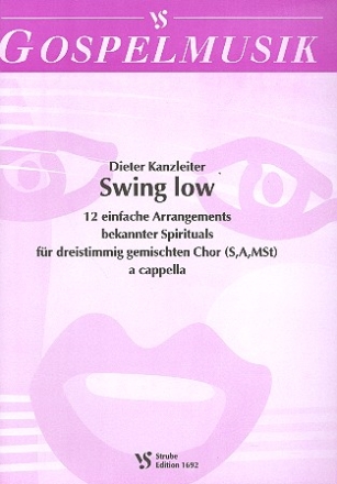 Swing low 12 einfache Spirituals für 3stg. Chor (SAT/B) a cappella